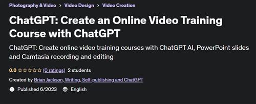 ChatGPT Create an Online Video Training Course with ChatGPT