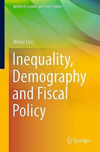 Inequality, Demography and Fiscal Policy