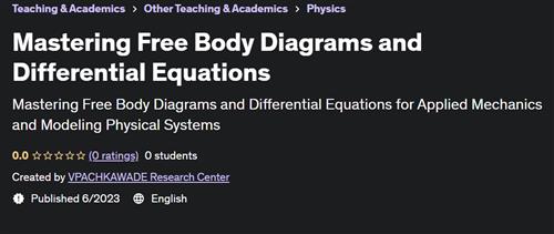 Mastering Free Body Diagrams and Differential Equations