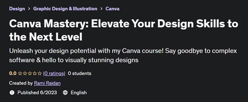 Canva Mastery Elevate Your Design Skills to the Next Level
