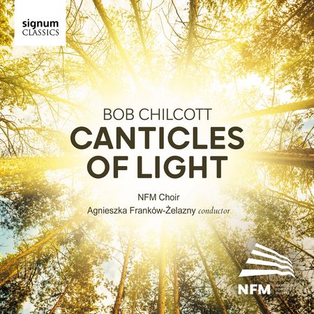 Agnieszka Franków-Żelazny - Bob Chilcott: Canticles of Light (2023) [Hi-Res]