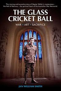 The Glass Cricket Ball War. Art. Sacrifice