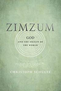 Zimzum God and the Origin of the World