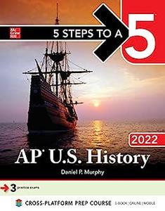5 Steps to a 5 AP U.S. History 2022
