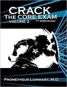 Crack the Core Exam – Volume 2