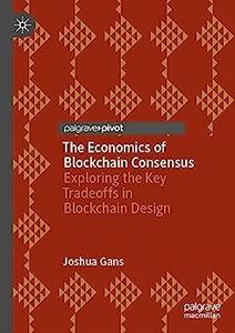 The Economics of Blockchain Consensus
