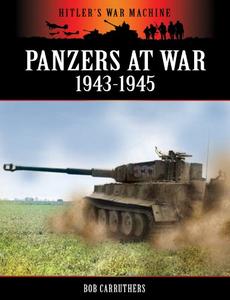 Panzers at War 1943–1945 (Hitler's War Machine)