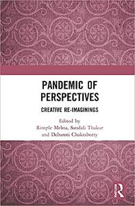 Pandemic of Perspectives Creative Re-imaginings