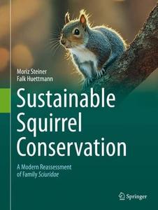 Sustainable Squirrel Conservation A Modern Reassessment of Family Sciuridae