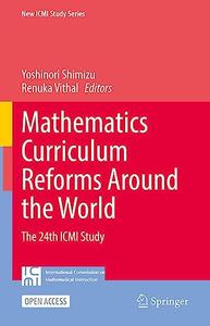 Mathematics Curriculum Reforms Around the World