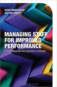 Managing Staff for Improved Performance Human Resource Management in Schools