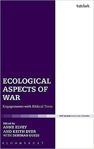 Ecological Aspects of War Engagements with Biblical Texts