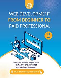 Web Development from Beginner to Paid Professional Book 2