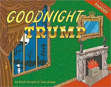 Goodnight Trump A Parody