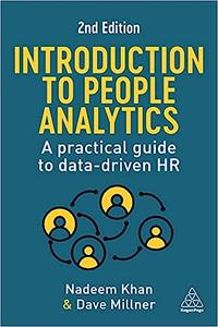 Introduction to People Analytics A Practical Guide to Data-driven HR, 2nd Edition