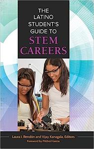 The Latino Student’s Guide to STEM Careers
