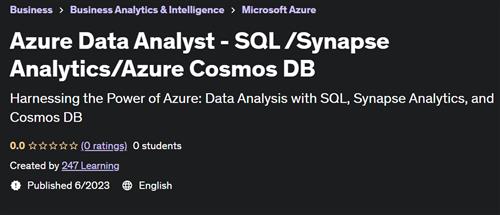 Azure Data Analyst – SQL /Synapse Analytics/Azure Cosmos DB