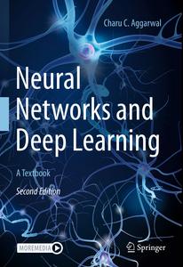 Neural Networks and Deep Learning A Textbook, 2nd Edition