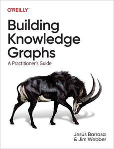 Building Knowledge Graphs A Practitioner's Guide