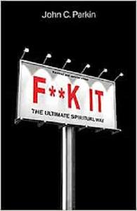 Fk It (Revised and Updated Edition) The Ultimate Spiritual Way
