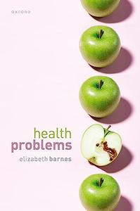 Health Problems Philosophical Puzzles about the Nature of Health