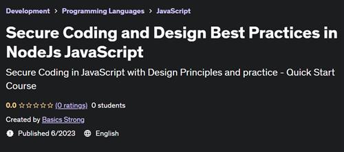 Secure Coding and Design Best Practices in NodeJs JavaScript