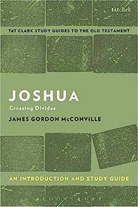 Joshua An Introduction and Study Guide Crossing Divides