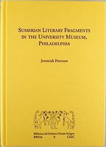 Sumerian literary fragments in the University Museum, Philadelphia