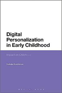 Digital Personalization in Early Childhood Impact on Childhood