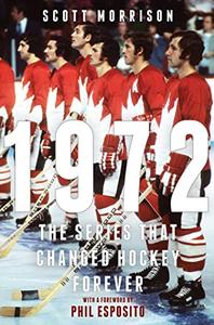 1972 The Series That Changed Hockey Forever 