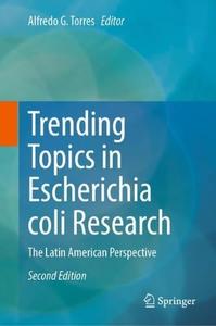 Trending Topics in Escherichia coli Research The Latin American Perspective