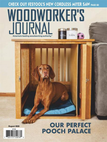 Woodworker's Journal - August 2023
