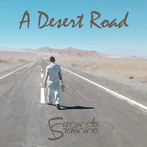 Fernando Stefanino - A Desert Road (2023)