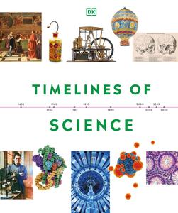 Timelines of Science (DK Timelines Children), 2023 Edition