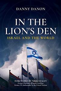 In the Lion's Den Israel and the World