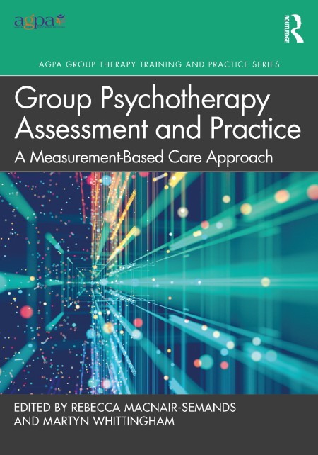Group Psychotherapy Assessment and Practice - A Measurement-Based Care Approach