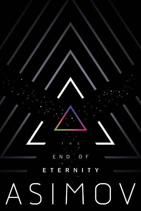 The End of Eternity by Isaac Asimov