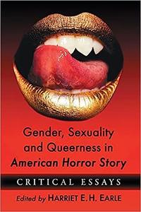 Gender, Sexuality and Queerness in American Horror Story Critical Essays