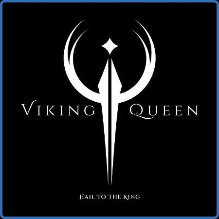 Viking Queen  Hail To The King 2023-03-24