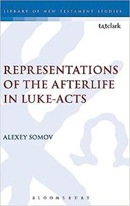 Representations of the Afterlife in Luke–Acts