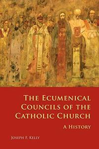 The Ecumenical Councils of the Catholic Church A History