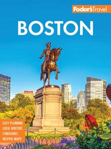 Fodor’s Boston (Full-color Travel Guide), 32nd Edition