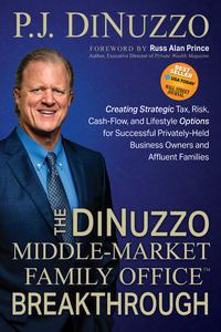 The DiNuzzo Middle–Market Family Office Breakthrough