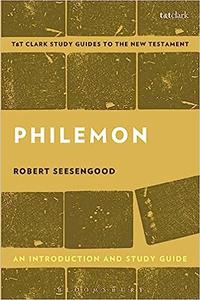 Philemon An Introduction and Study Guide Imagination, Labor and Love