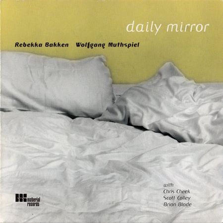 Rebekka Bakken, Wolfgang Muthspiel - Daily Mirror (2001) [FLAC]