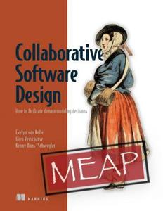 Collaborative Software Design (MEAP V05)