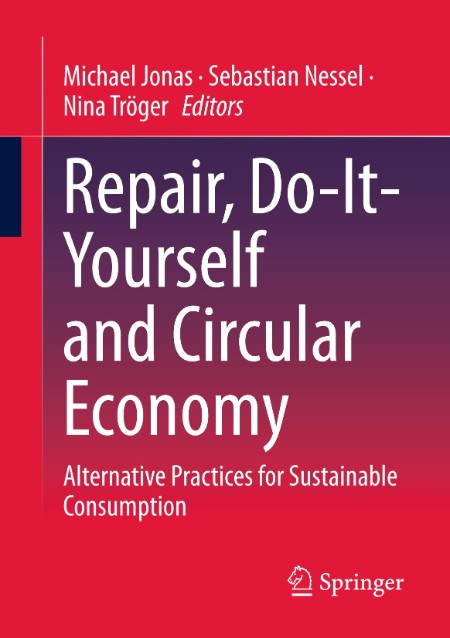 Repair, Do-It-Yourself and Circular Economy - Alternative Practices for Sustainabl... 29b9af117e7c2e96864f0e9bcae8dbaf