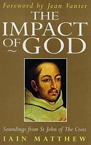 The Impact of God Soundings from St John of the Cross