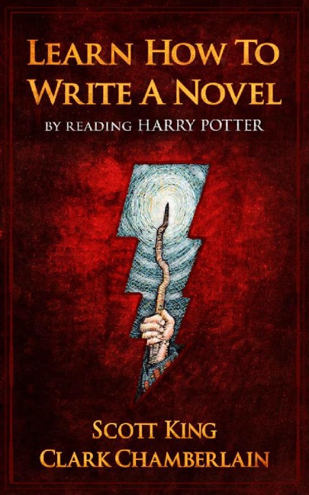 Learn How to Write a Novel by Reading Harry Potter by Scott King