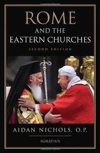 Rome and the Eastern Churches A Study in Schism